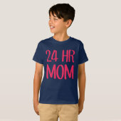 24 h Mama T-Shirt (Vorne ganz)