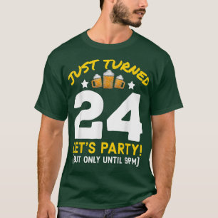 24 Party bis 21.00 Uhr Gezwitscher 24. Geburtstag T-Shirt
