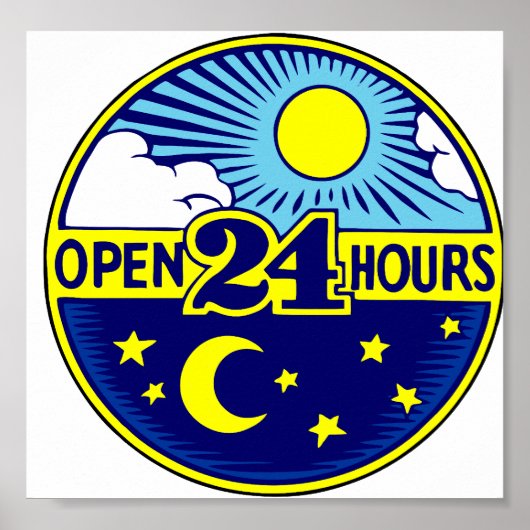 24 Stunden geöffnet - Sonne und Mond Poster (Vorne)