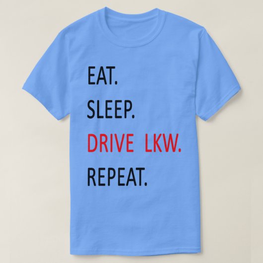 24-Stunden-Geschenkidee für LKW T-Shirt (Design vorne)