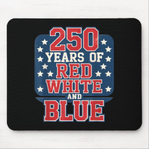 250. 4. Juli - 250 Jahre Rot Weiß Blau Mousepad