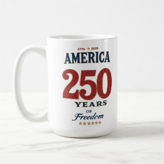 250. America Liberty 1776 Freiheit feiern Anniv Kaffeetasse