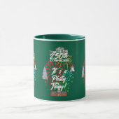 "250. Es ist eine Philly-Sache!" Tasse (Zentrum)