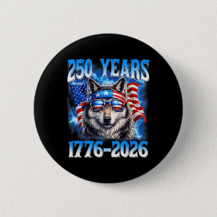 250 Jahr Amerikanisch 250. Jubiläum USA Wolf 4. Ju Button