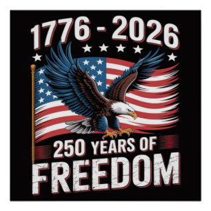 250 Jahre 1776 2026 250. 4. Juli Poster