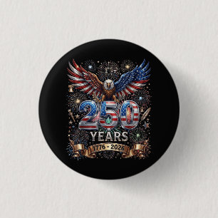 250 Jahre 1776 2026 4. Juli Adler 250. Jahrestag Button