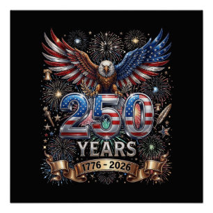 250 Jahre 1776 2026 4. Juli Adler 250. Jahrestag Poster
