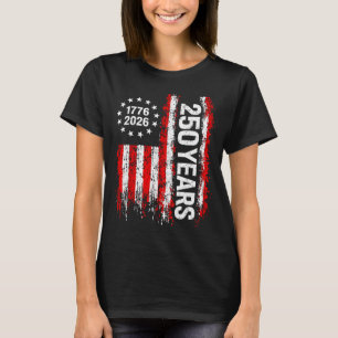 250 Jahre Amerika 250. 4. Juli 2026 1776 2026 T-Shirt