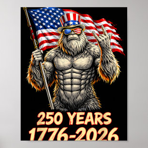 250 Jahre Amerika-Jubiläum 1776 2026 Bigfoot 4t Poster