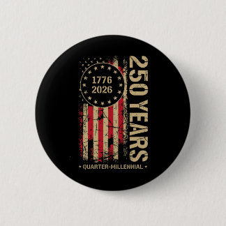 250 Jahre Amerika-Jubiläum 250. Unabhängigkeitstag Button