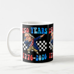 250 Jahre Ben Franklin Dabbing 1776-2026 250. Jubi Kaffeetasse