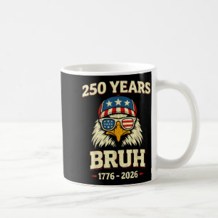 250 Jahre Bruh 250. Jubiläum USA Adler 4. Kaffeetasse