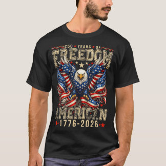 250 Jahre dom 1776 2026 4. Juli 250. T-Shirt