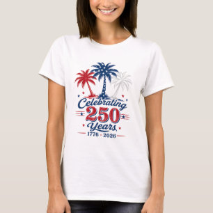 250 Jahre feiern - Patriotisches tropisches Thema T-Shirt