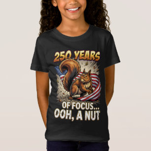 250 Jahre Focus Ooh A Nut Eichhörnchen Kunst T-Shirt
