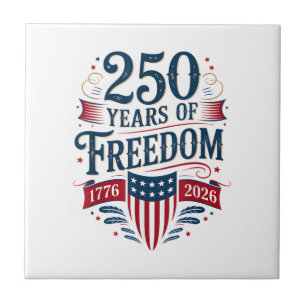 250 Jahre Freiheit 1776 2026 4. Juli 250. Geburtst Fliese