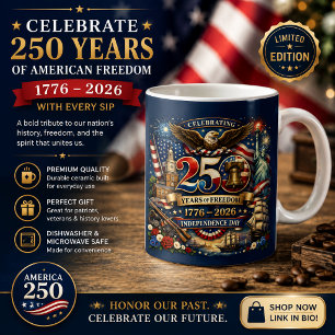 250 Jahre Freiheit – 1776–2026 Unabhängigkeitstag Kaffeetasse