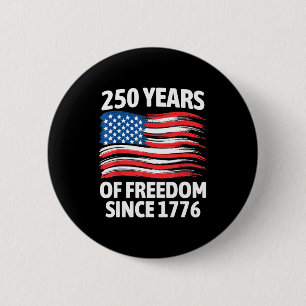 250 Jahre Freiheit 250. Jubiläum 1776 2026 Button