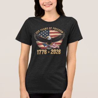 250 Jahre Freiheit 4. Juli Tri-Blend Shirt