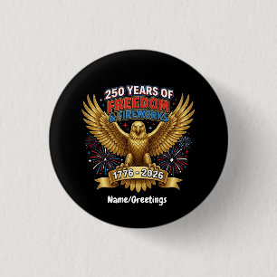 250 Jahre Freiheit & Feuerwerk Button