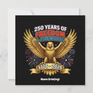 250 Jahre Freiheit & Feuerwerk  Einladung