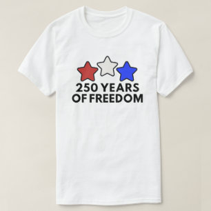 250 Jahre Freiheit Patriotisch  T-Shirt