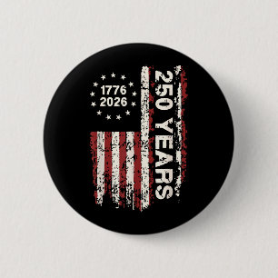 250 Jahre Geburtstag 4. Juli Unabhängigkeitstag Button
