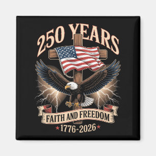 250 Jahre Glaube und Freiheit Christlich USA 250.  Magnet