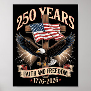 250 Jahre Glaube und Freiheit Christlich USA 250. Poster