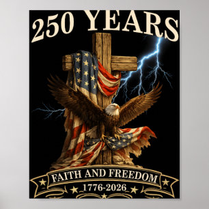250 Jahre Glaube und Freiheit Christlich USA 250.  Poster