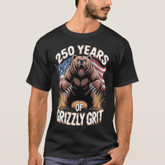 250 Jahre Grizzly-Grit patriotische Bärenkunst T-Shirt