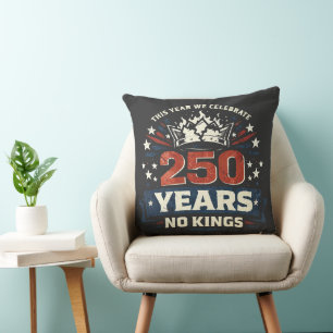 250 Jahre Keine Könige Patriotisch Kissen