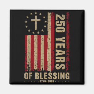 250 Jahre Segen 1776 2026 Christlich 250. Magnet