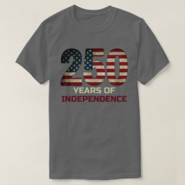 250 Jahre Unabhängigkeit Amerika T-Shirt