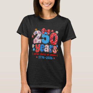 250 Jahre Unabhängigkeit der Vereinigten Staaten v T-Shirt