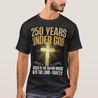250 Jahre unter Gott T-Shirt