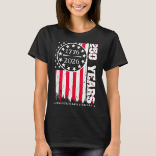 250 Jahre Vereinigte Staaten Amerika 1776 dom 4. T-Shirt