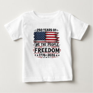 250 Jahre We the People Freedom Design Baby T-shirt