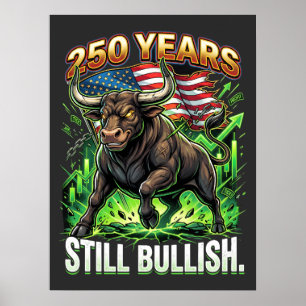 250 Jahre weiterhin optimistisch Patrioten Bullenm Poster
