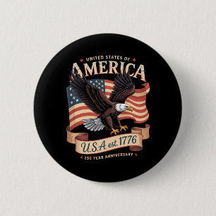 250. Jahrestag der USA 4. Juli Amerikanisch Button