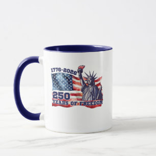250. Jahrestag der USA-Flagge Freiheit Freiheit Tasse