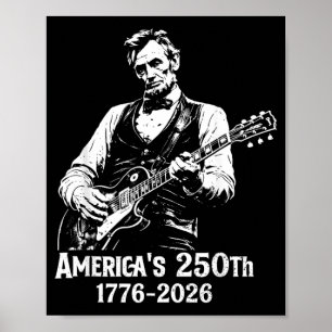 250 Jahrestag USA Abe 16. Präsident Gitarre 250 Poster