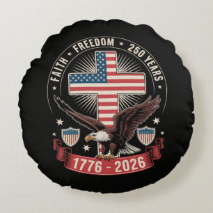 250. Jahrestag USA Glaube Freiheit 4. Juli Rundes Kissen