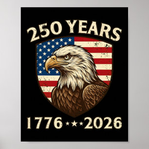 250. Jahrestag USA Patriotischer Adler 250. 4. Jul Poster