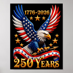 250 Jahrestag USA Patriotischer Adler 250. 4. Poster