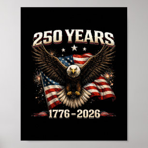 250 Jahrestag USA Patriotischer Adler 250. Unabhän Poster