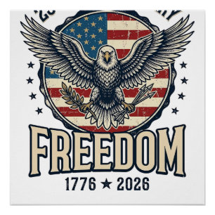 250. Jubiläum Freedom Eagle Patriotisches Vintage Poster