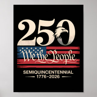 250 We The People Halbjahrtausend-Patriotisch  Poster