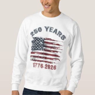 250 Years 1776 2026, Men's 4th of July Sweatshirt