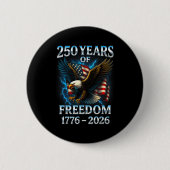 250 Years Of Dom 1776 2026 Bald Eagle 250th Birthd Button (Vorderseite)